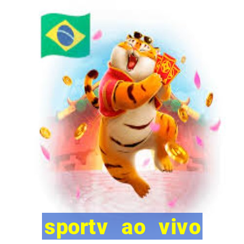 sportv ao vivo multi multicanal